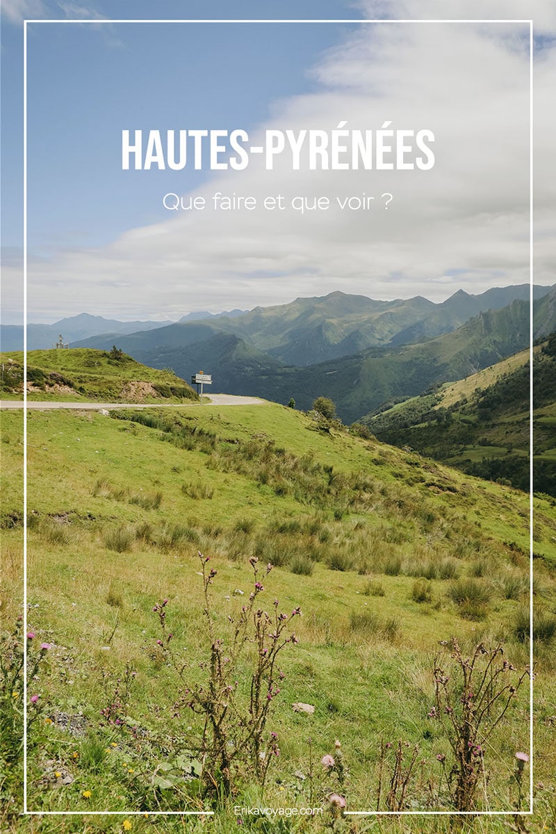 que faire dans les Hautes-Pyrénées article de blog voyage